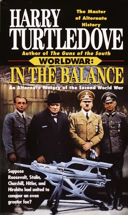 In the Balance (Worldwar, Book One) STANDARD