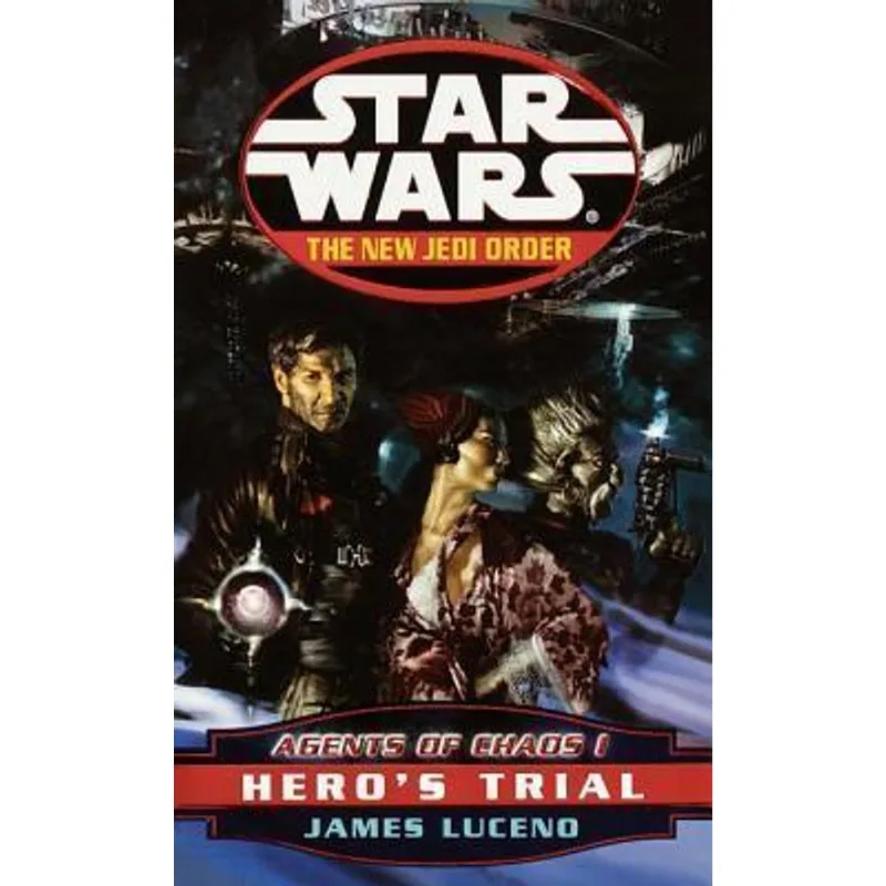 Star Wars Njo 4 - Agent of Chaos 1- Hero´S Trial