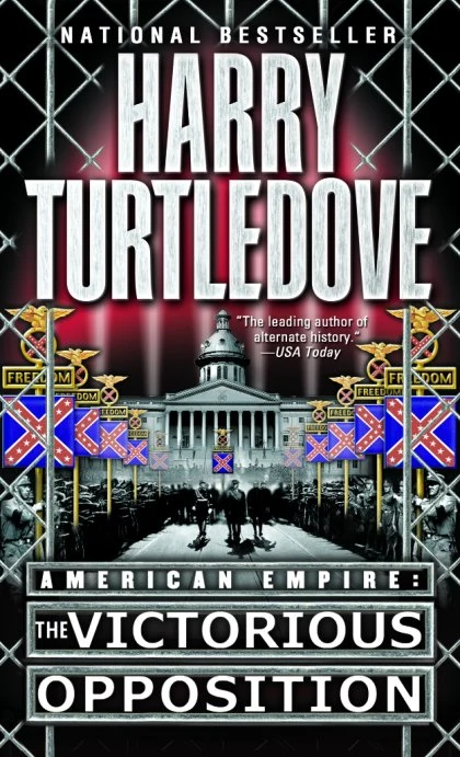 The Victorious Opposition (American Empire, Book Three) STANDARD