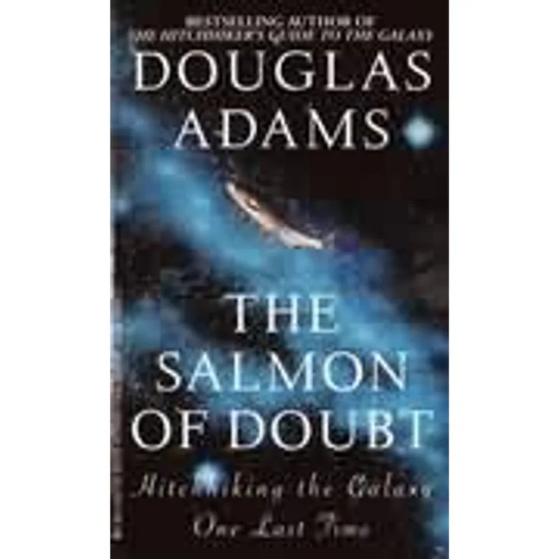Salmon of Doubt, The The Salmon of Doubt