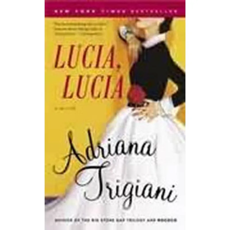 LUCIA, LUCIA: A NOVEL