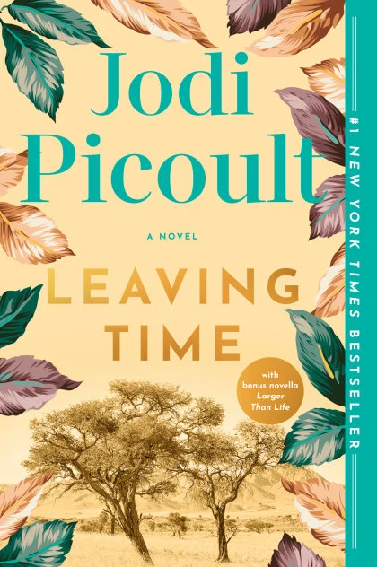 Leaving Time (with bonus novella Larger Than Life) STANDARD