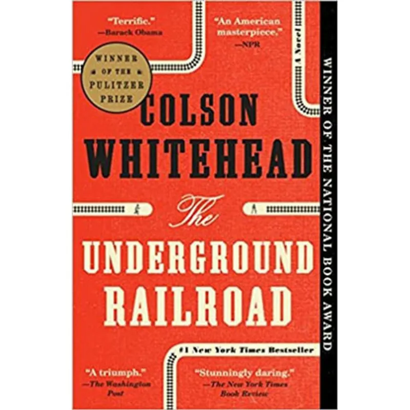 THE UNDERGROUND RAILROAD - A NOVEL