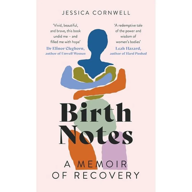 BIRTH NOTES - A MEMOIR OF RECOVERY