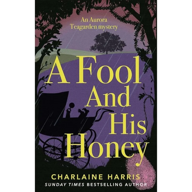 A FOOL AND HIS HONEY