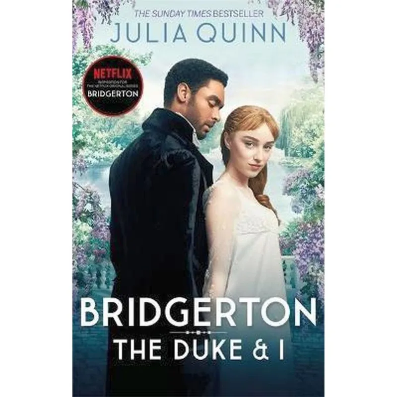 BRIDGERTON - THE DUKE AND I - BRIDGERTONS BOOK 1