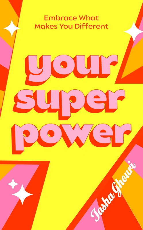 Your Superpower: Embrace what makes you different