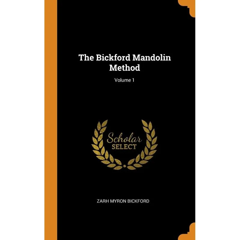 The Bickford Mandolin Method, Volume 1