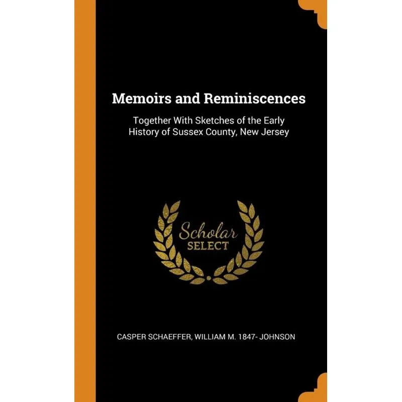 Memoirs and Reminiscences