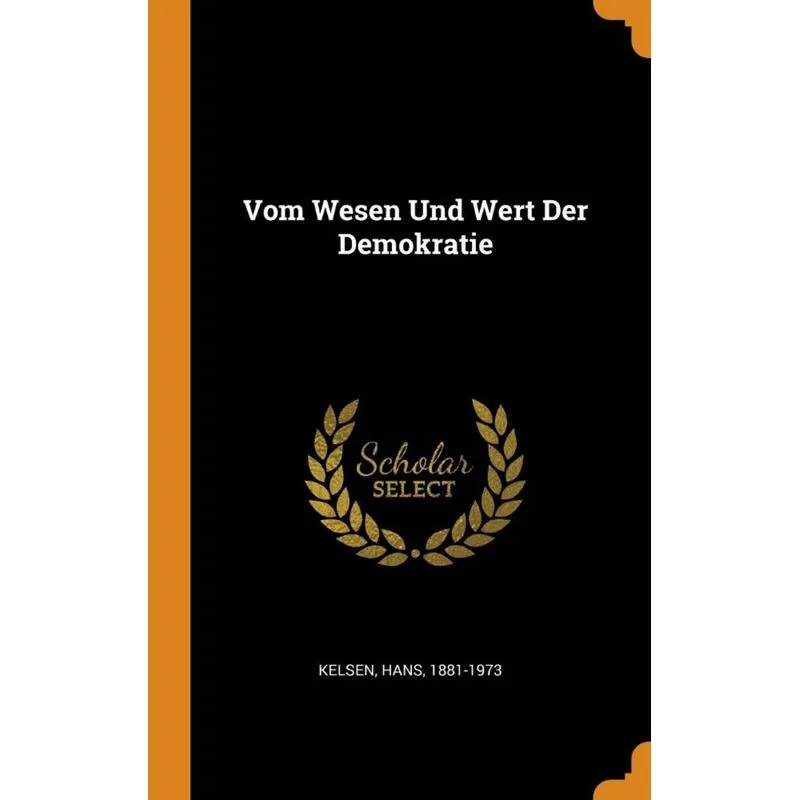Vom Wesen Und Wert Der Demokratie