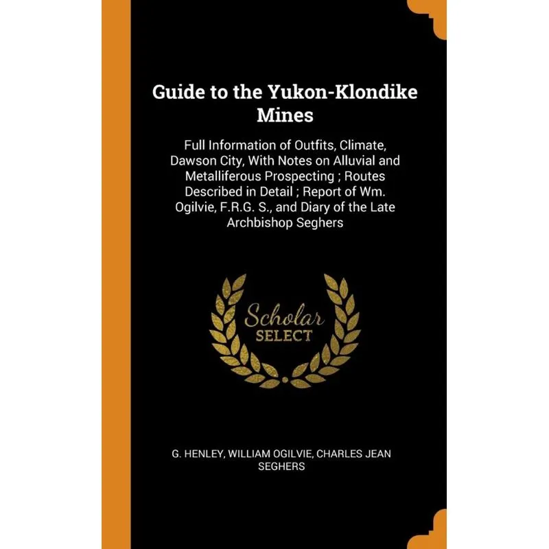 Guide to the Yukon-Klondike Mines