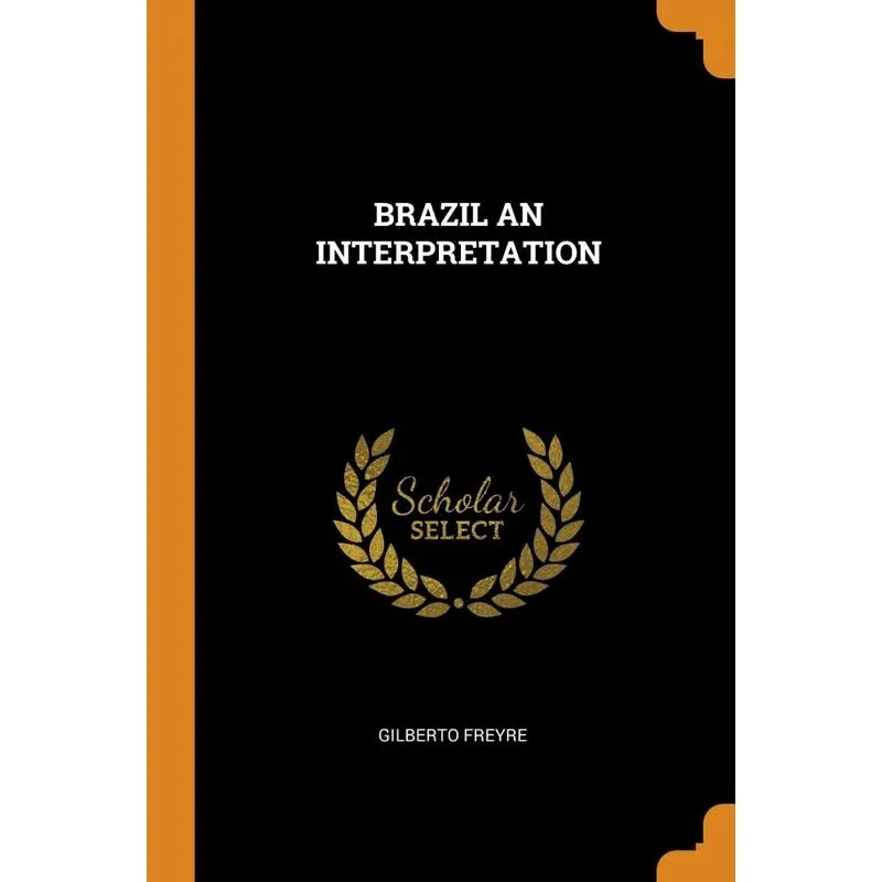 BRAZIL AN INTERPRETATION