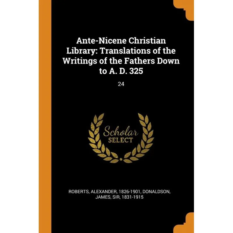 Ante-Nicene Christian Library