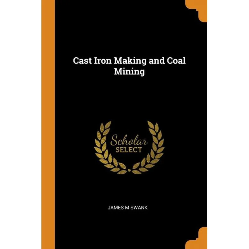 Cast Iron Making and Coal Mining