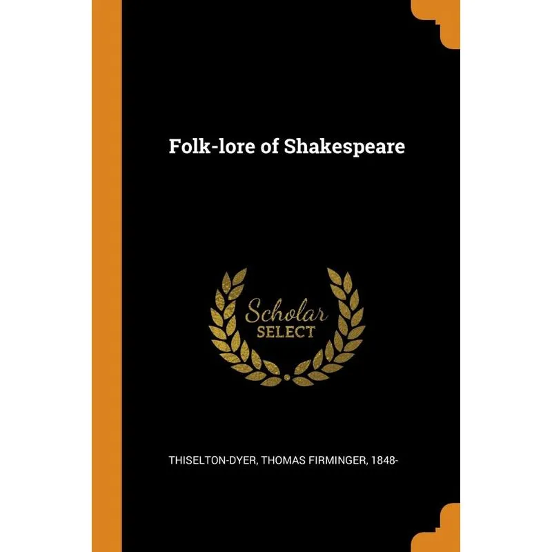 Folk-lore of Shakespeare
