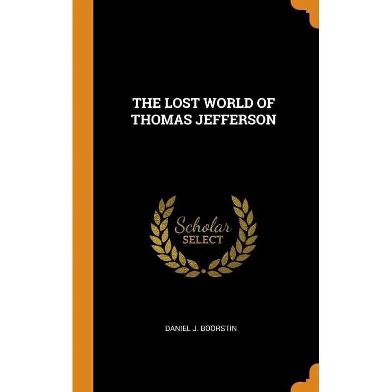 THE LOST WORLD OF THOMAS JEFFERSON