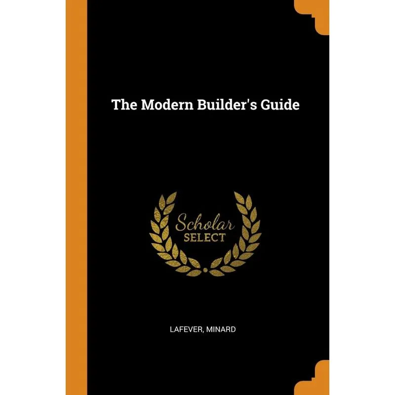 The Modern Builders Guide