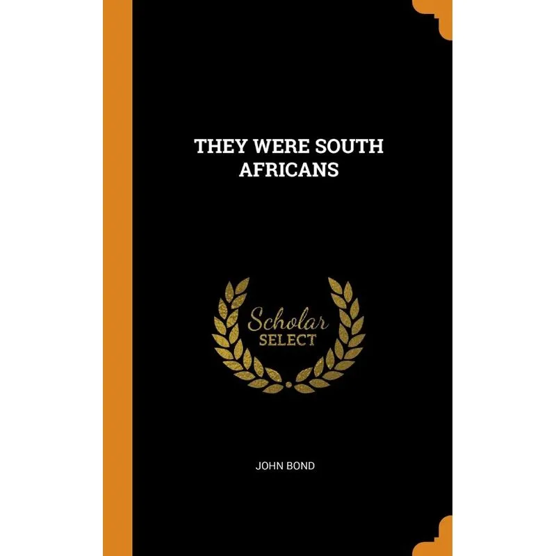 THEY WERE SOUTH AFRICANS