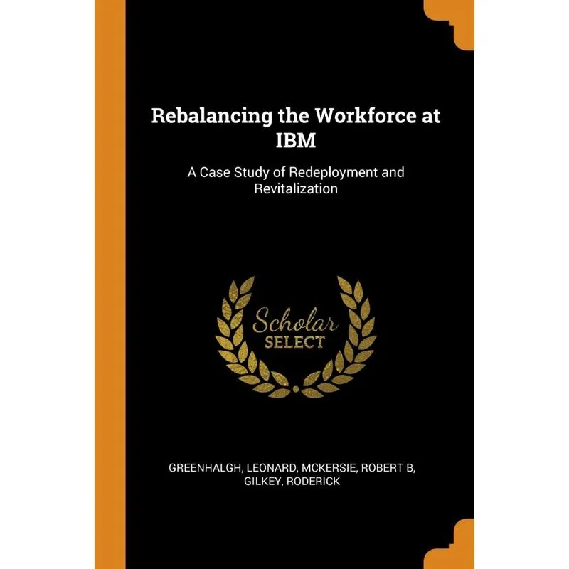Rebalancing the Workforce at IBM