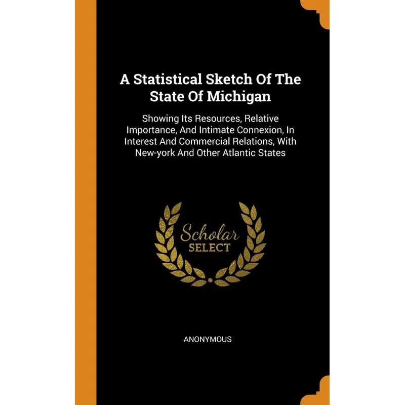 A Statistical Sketch Of The State Of Michigan