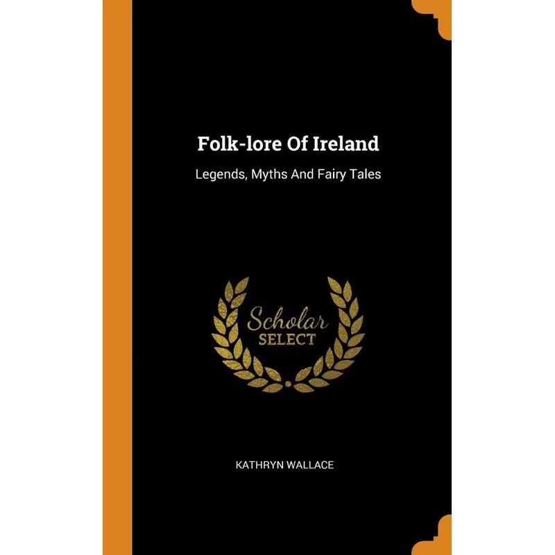 Folk-lore Of Ireland