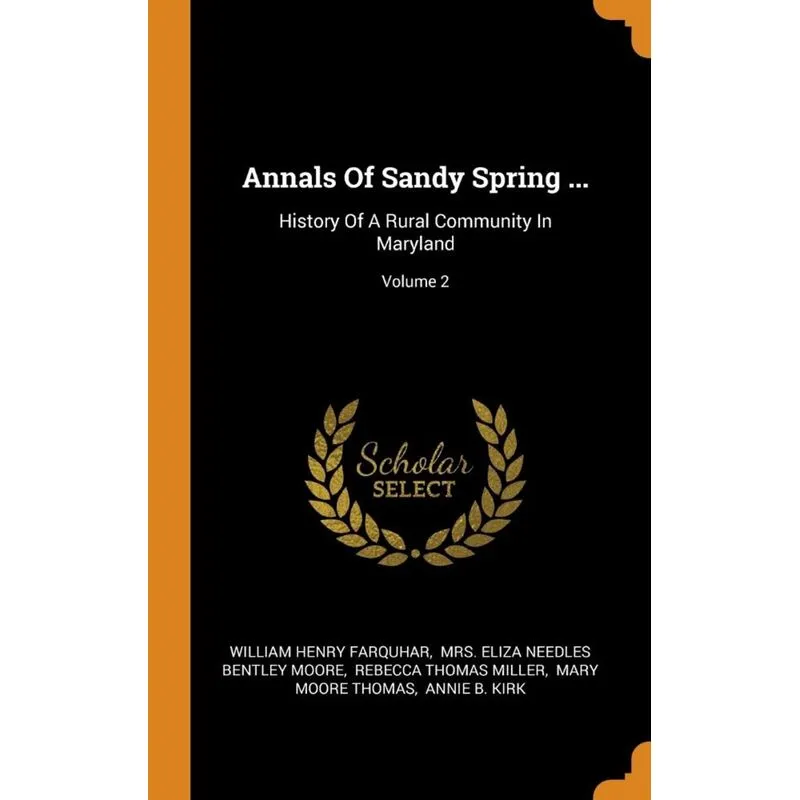 Annals Of Sandy Spring ...