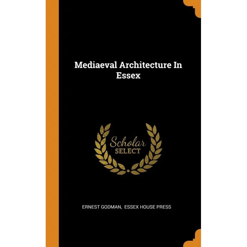 Mediaeval Architecture In Essex
