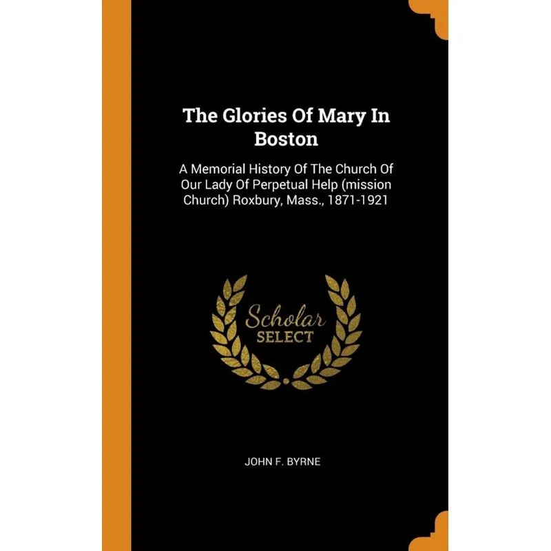 The Glories Of Mary In Boston