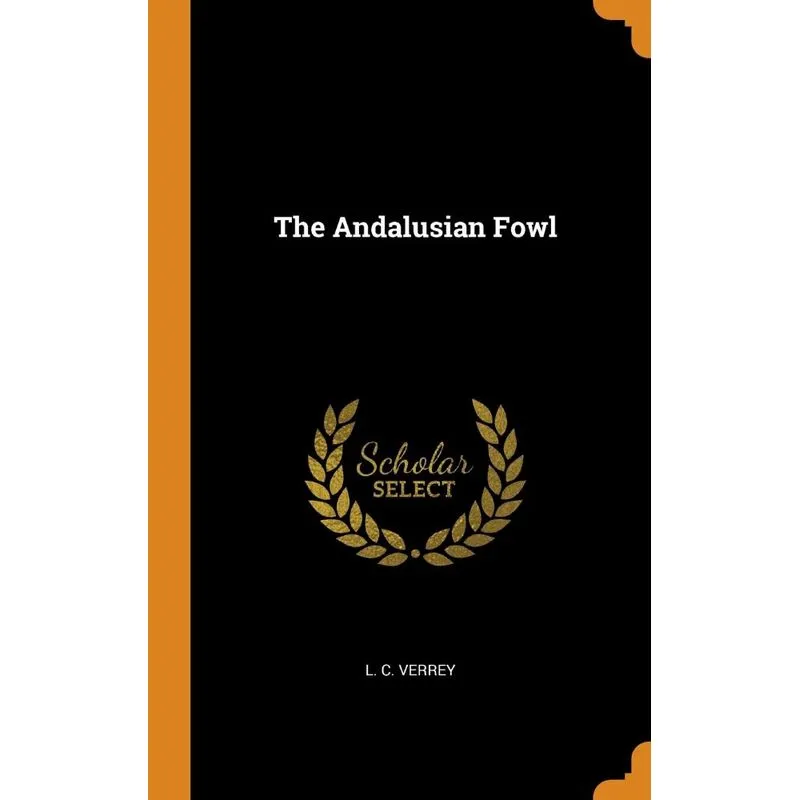 The Andalusian Fowl