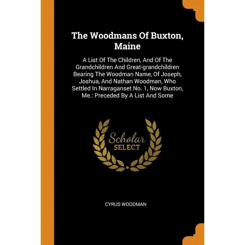 The Woodmans Of Buxton, Maine
