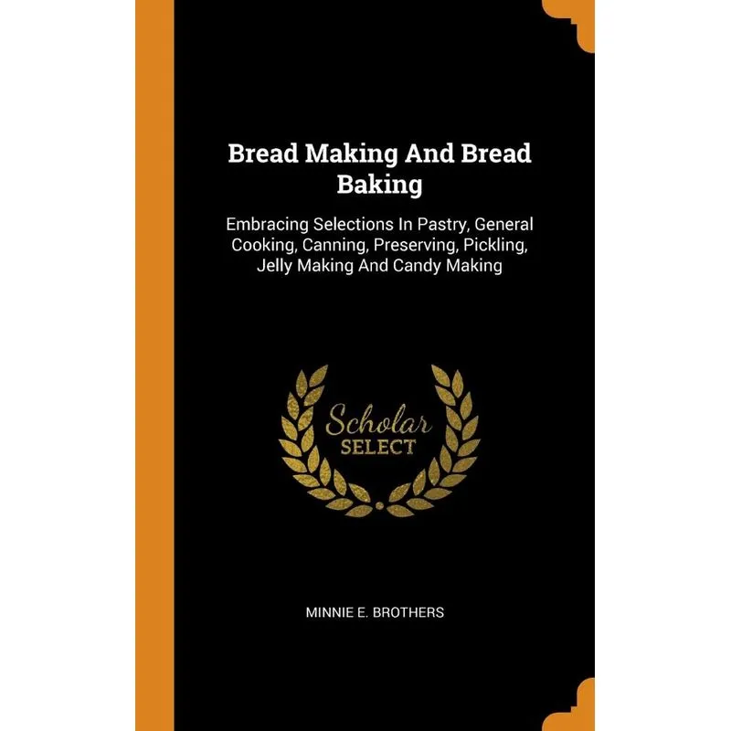 Bread Making And Bread Baking