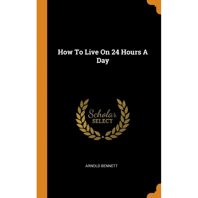 How To Live On 24 Hours A Day