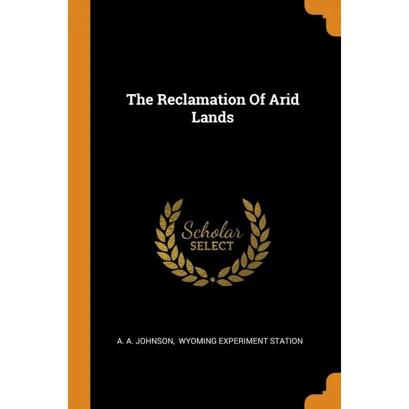 The Reclamation Of Arid Lands