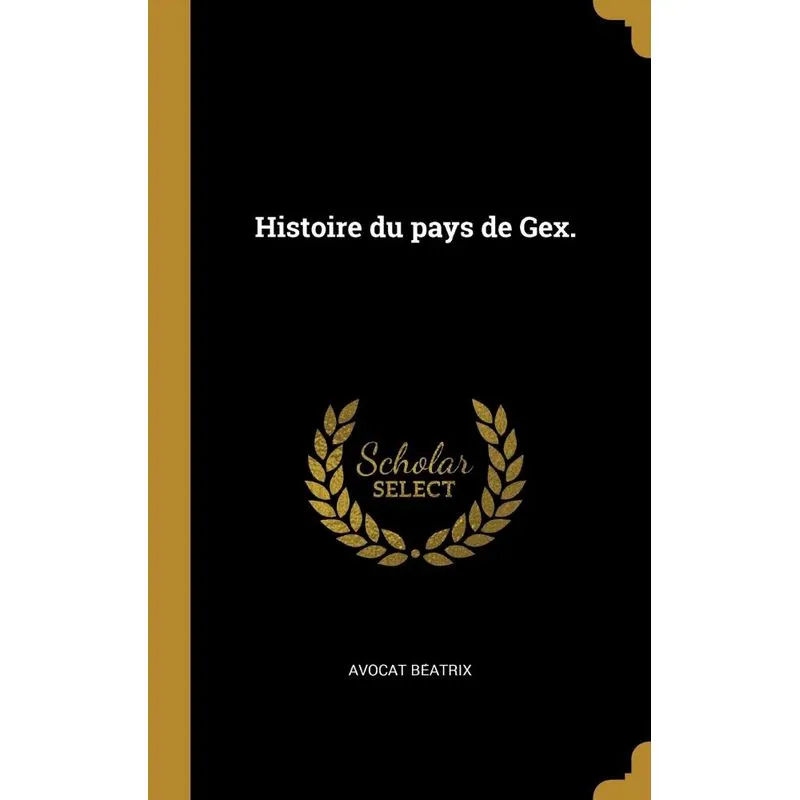 Histoire du pays de Gex.