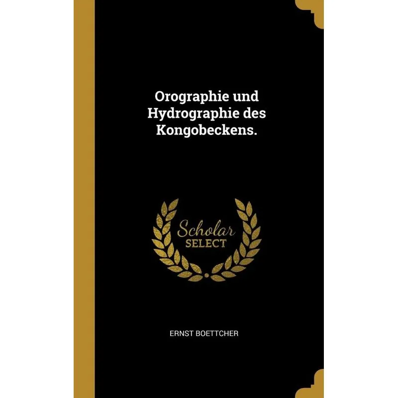 Orographie und Hydrographie des Kongobeckens.