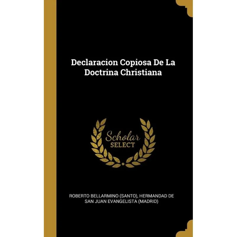 Declaracion Copiosa De La Doctrina Christiana
