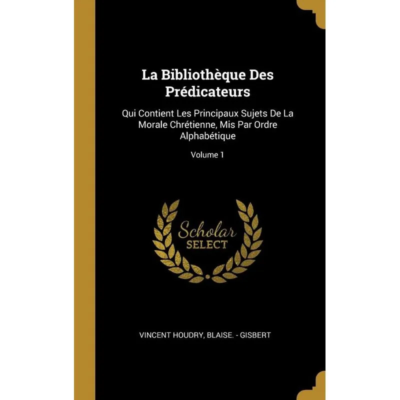 La Bibliothèque Des Prédicateurs