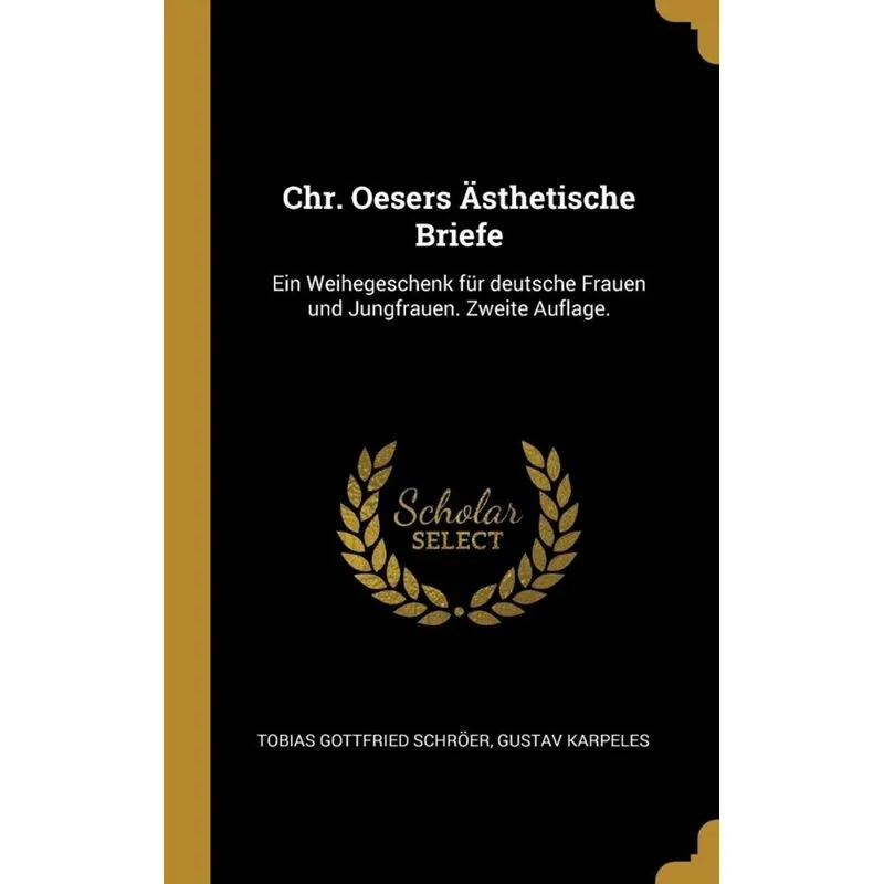 Chr. Oesers Ästhetische Briefe
