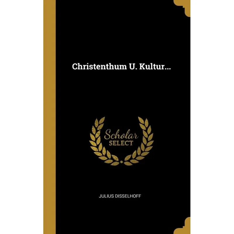 Christenthum U. Kultur...
