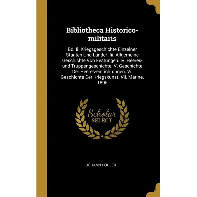 Bibliotheca Historico-militaris