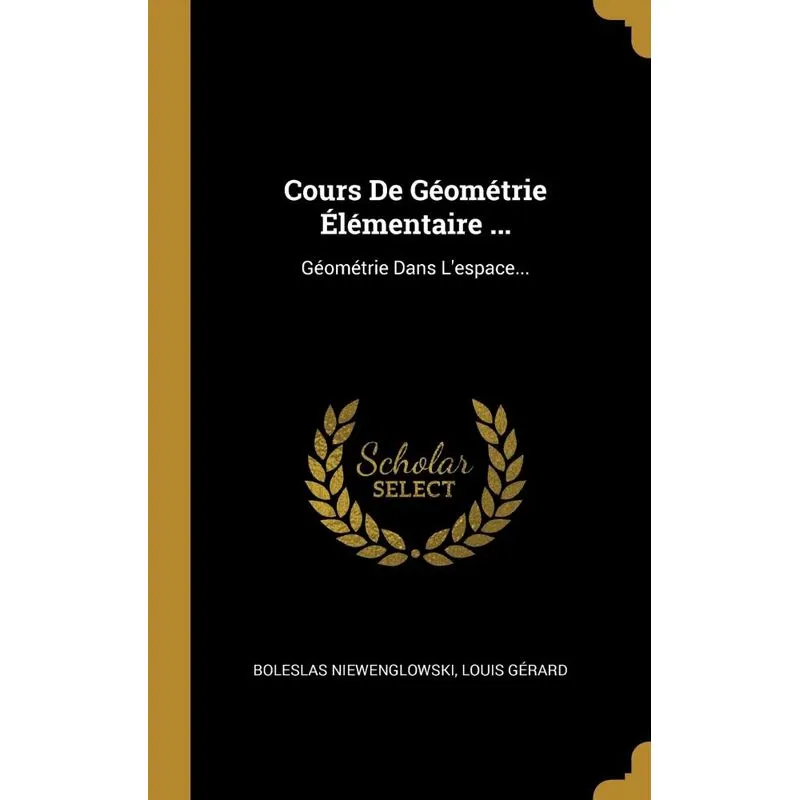 Cours De Géométrie Élémentaire ...