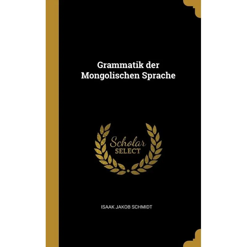 Grammatik der Mongolischen Sprache