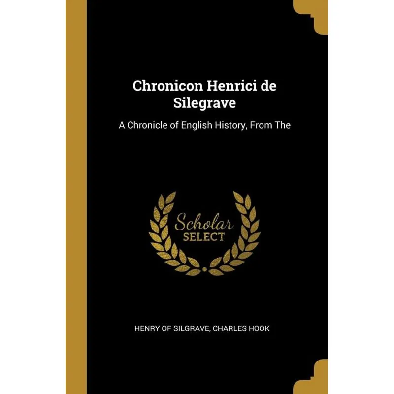 Chronicon Henrici de Silegrave