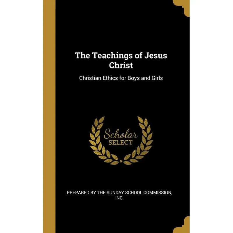 The Teachings of Jesus Christ