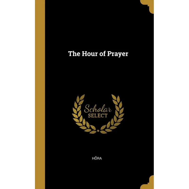 The Hour of Prayer