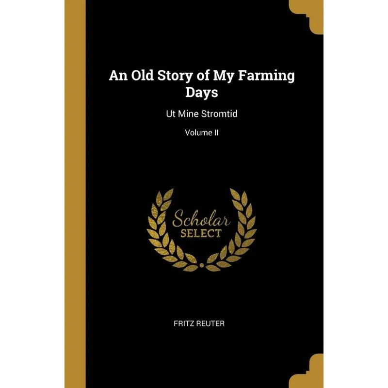 An Old Story of My Farming Days