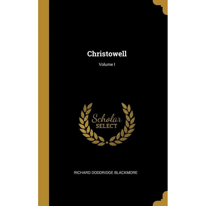 Christowell, Volume I