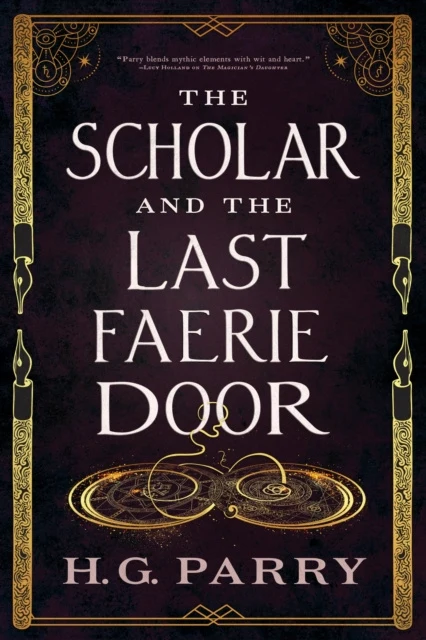 Scholar and the Last Faerie Door, The