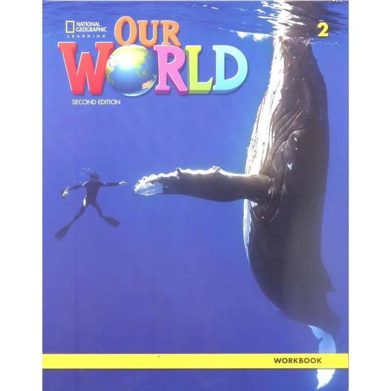 Our World 2 - Workbook - Second Edition - 2ª Ed.