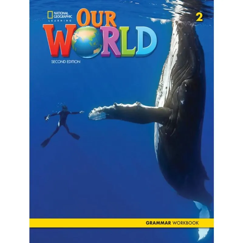 Our World 2 Grammar Workbook 2Nd Ed
